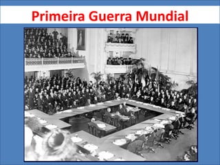 Primeira Guerra Mundial
 