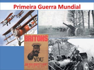 Primeira Guerra Mundial
 