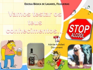 Vamos testar os teus conhecimentos…