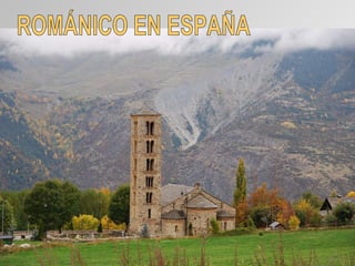 ROMÁNICO EN ESPAÑA 