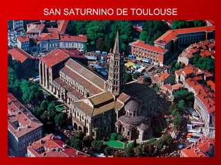 SAN SATURNINO DE TOULOUSE 