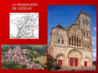 LA MAGDALENA  DE VEZELAY 