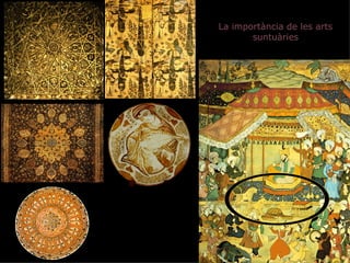 La importància de les arts
       suntuàries
 