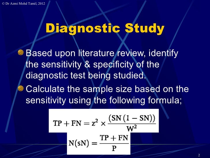 9. Calculate samplesize for diagnostic study 9. Calculate samplesize for diagnostic study