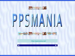 http://ppsmania.net/     