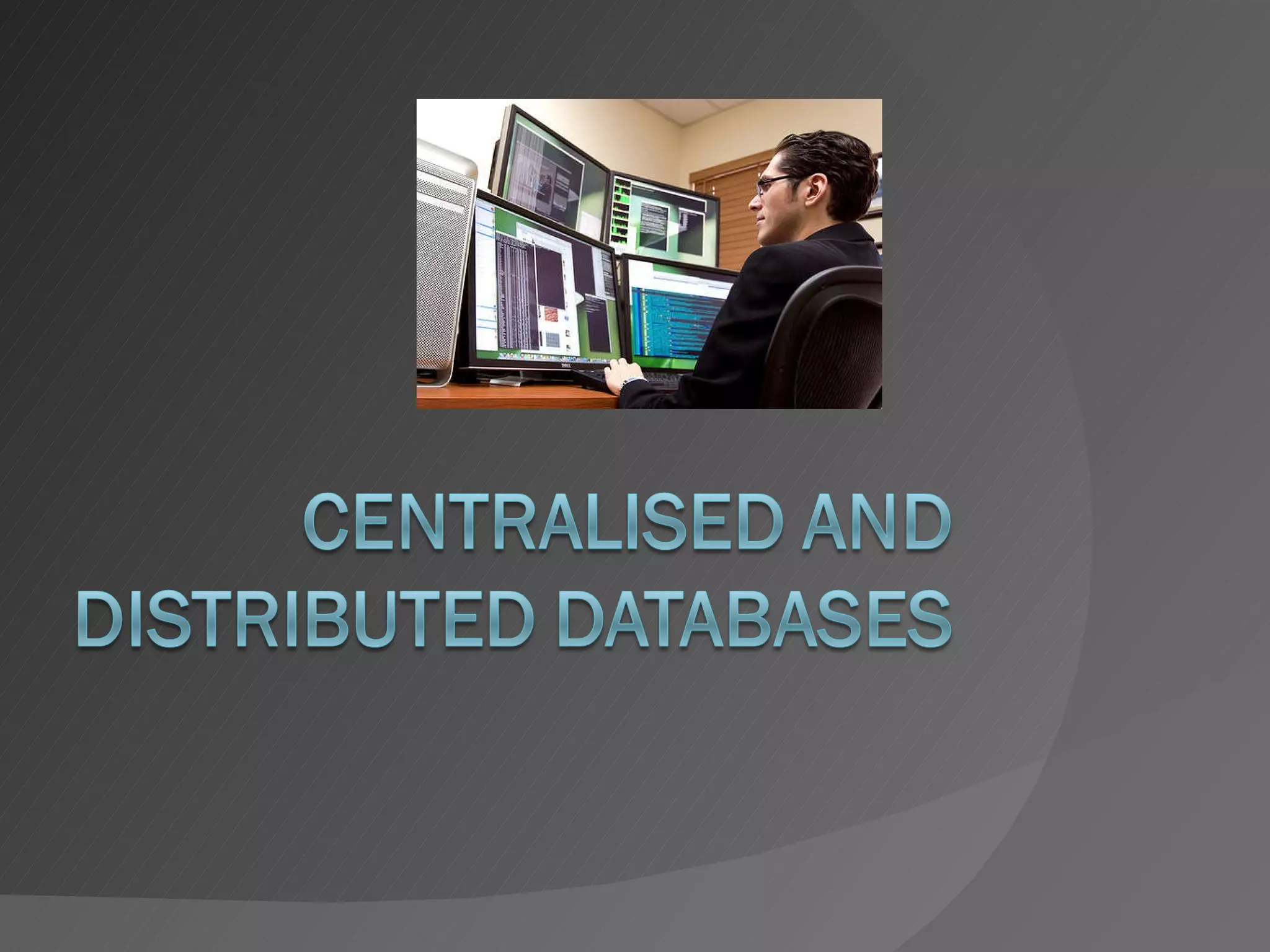 Centralised and distributed databases | PPT | Databases | Computer ...
