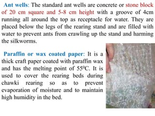 9 chapter silkworm rearing plan , rearing house plan and equipments | PPTX