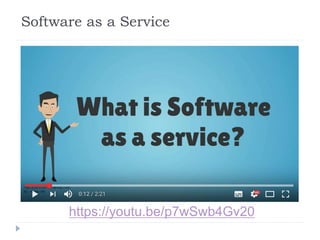 Software as a Service
https://youtu.be/p7wSwb4Gv20
 