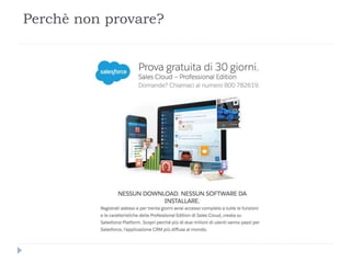 Perchè non provare?
 