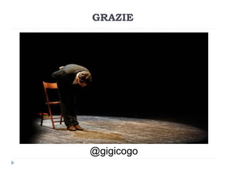 GRAZIE
@gigicogo
 