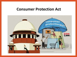 Consumer Protection Act
 