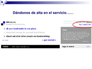 Dándonos de alta en el servicio……