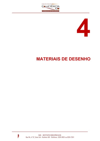 4
MATERIAIS DE DESENHO

 