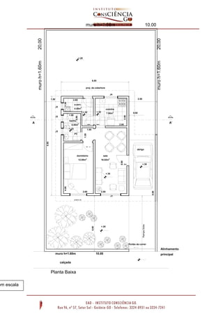 em escala

20,00

10.00

20,00

muro h=1.60m

muro h=1.60m

muro h=1.60m

+.20

6.00
proj. da cobertura
J4
1.50

P1

J3

1.20

2.65

2.50

a.serv.
4.48m2

cozinha
+.33

7.00m2

0.50

2.50

1.50

J3

2.50

+.32

banho.

A

4.48m2

P2

+.33

A’

2.80

P2

1.00

J3

8.95

1.20

P3

P2

abrigo
sala

12.05m2

16.52m2

5.90

dormitório

P1

+.30

4.55

+.35

2.80

5.00

2.65

J1

+.20

Rampa Sobe

5.00

Jj2j2J2

Portão de correr

Alinhamento
muro h=1.60m
calçada

Planta Baixa

10.00

principal

 