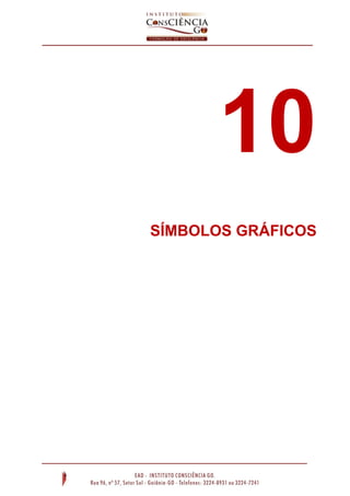 10
SÍMBOLOS GRÁFICOS

 