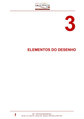 3
ELEMENTOS DO DESENHO

 