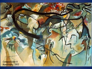 Composición V
Kandinsky, 1911
 