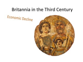 Britannia in the Third Century
 
