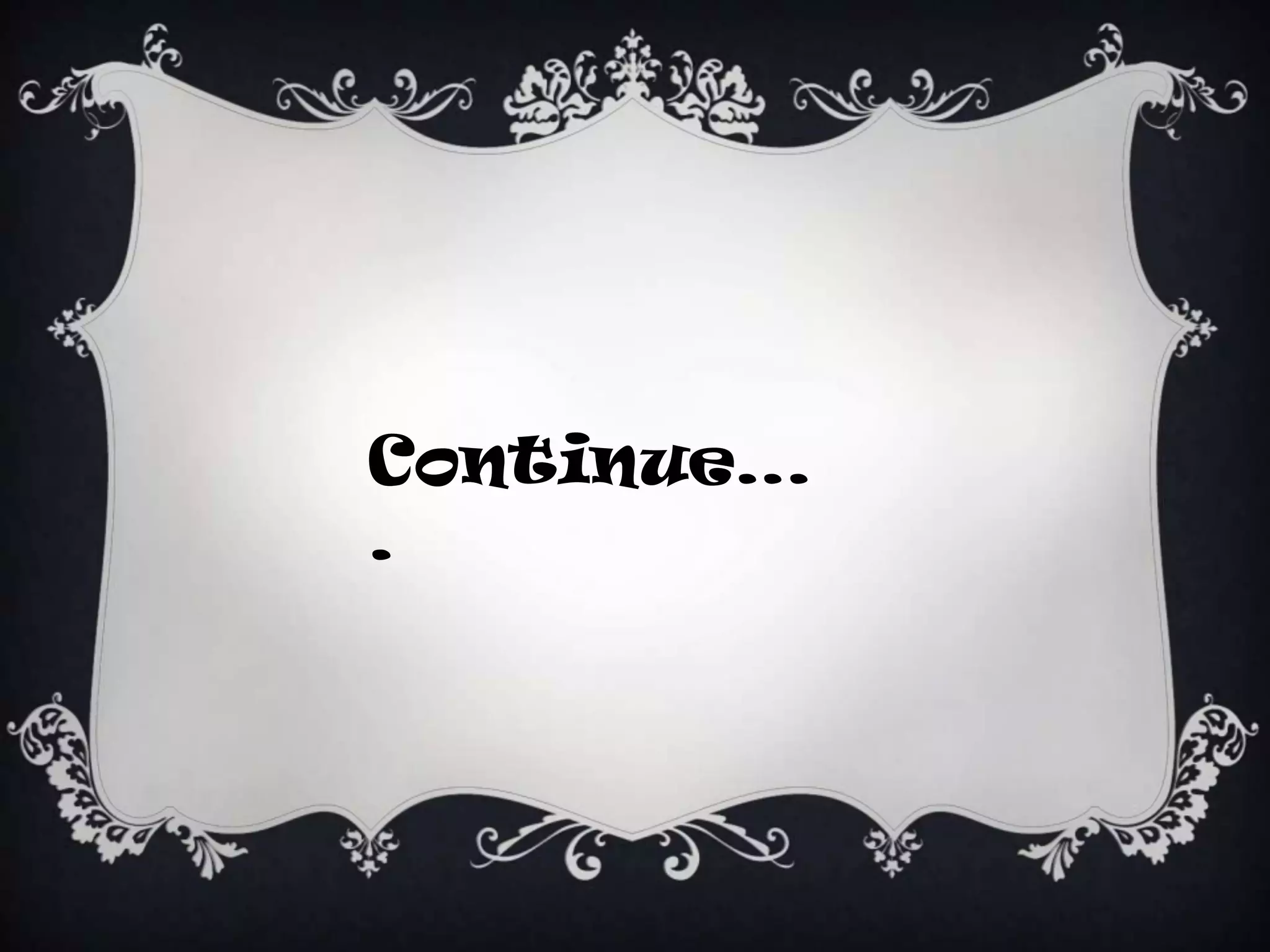 Continue…
.
 