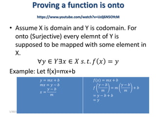 Proving a function is onto
https://www.youtube.com/watch?v=Uzlj6N5OYcM
1/30/2023
 