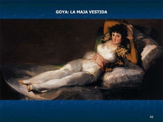 GOYA: LA MAJA VESTIDA 