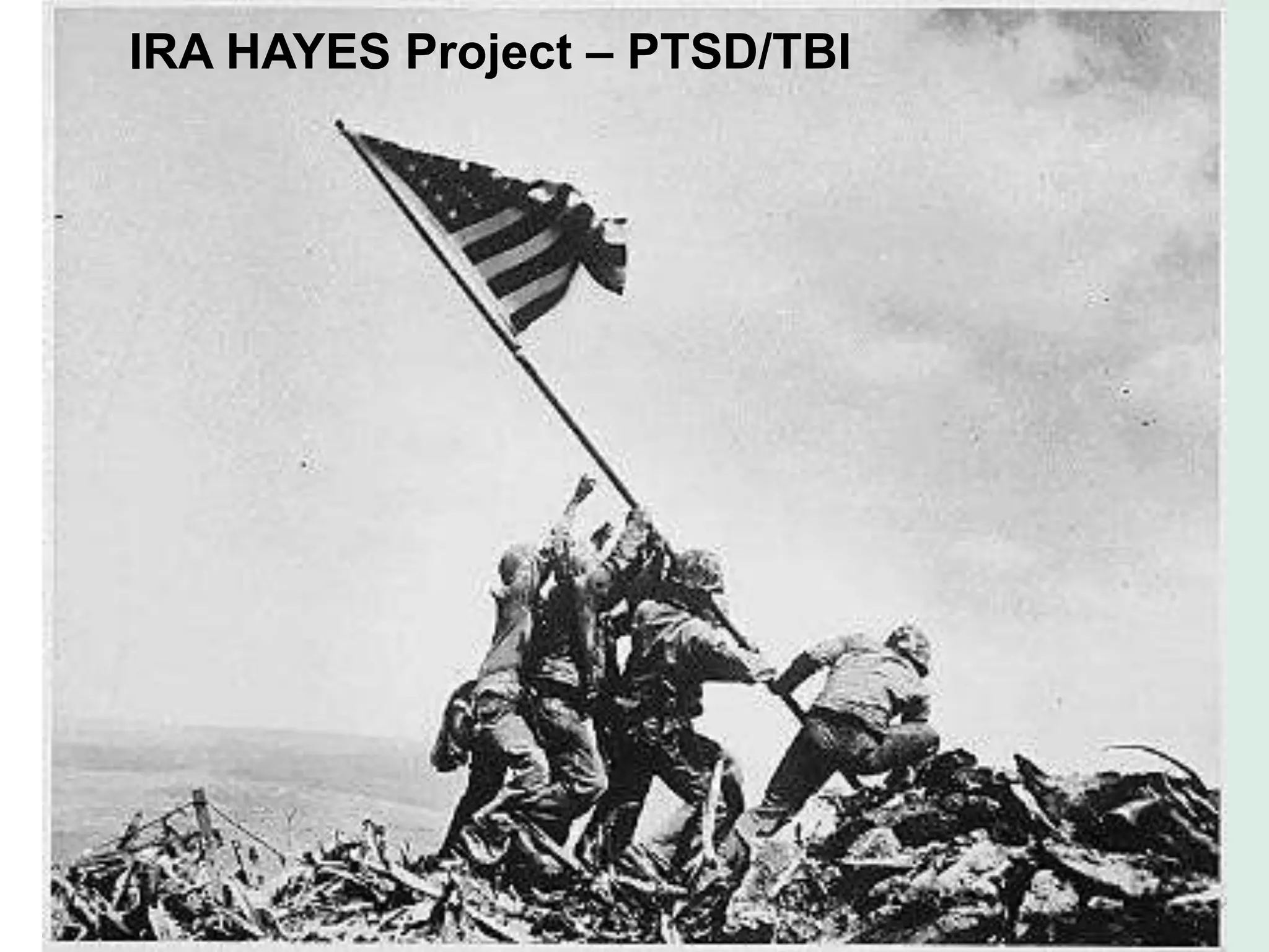 IRA HAYES Project – PTSD/TBI
 