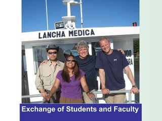 Exchange of Students and Faculty
 