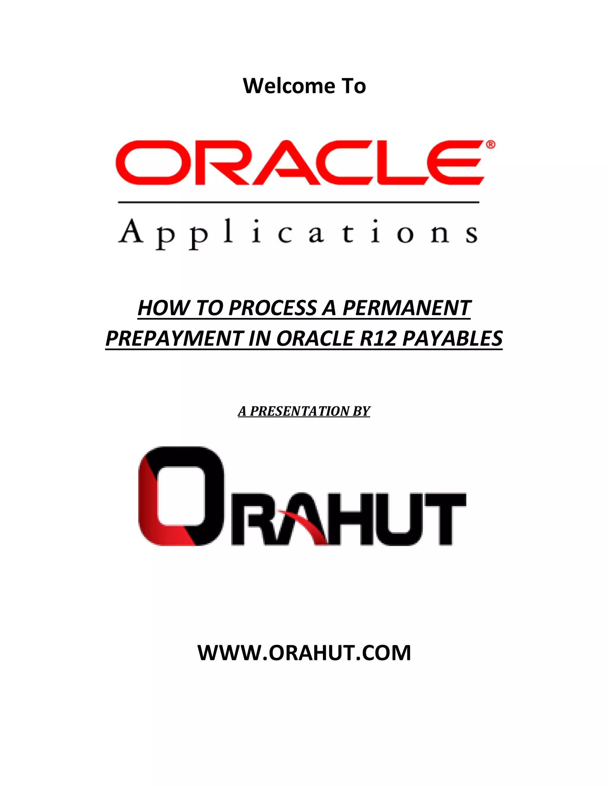 9-HOW TO PROCESS PERMANENT PREPAYMENT IN ORACLE R12 PAYABLES | DOCX