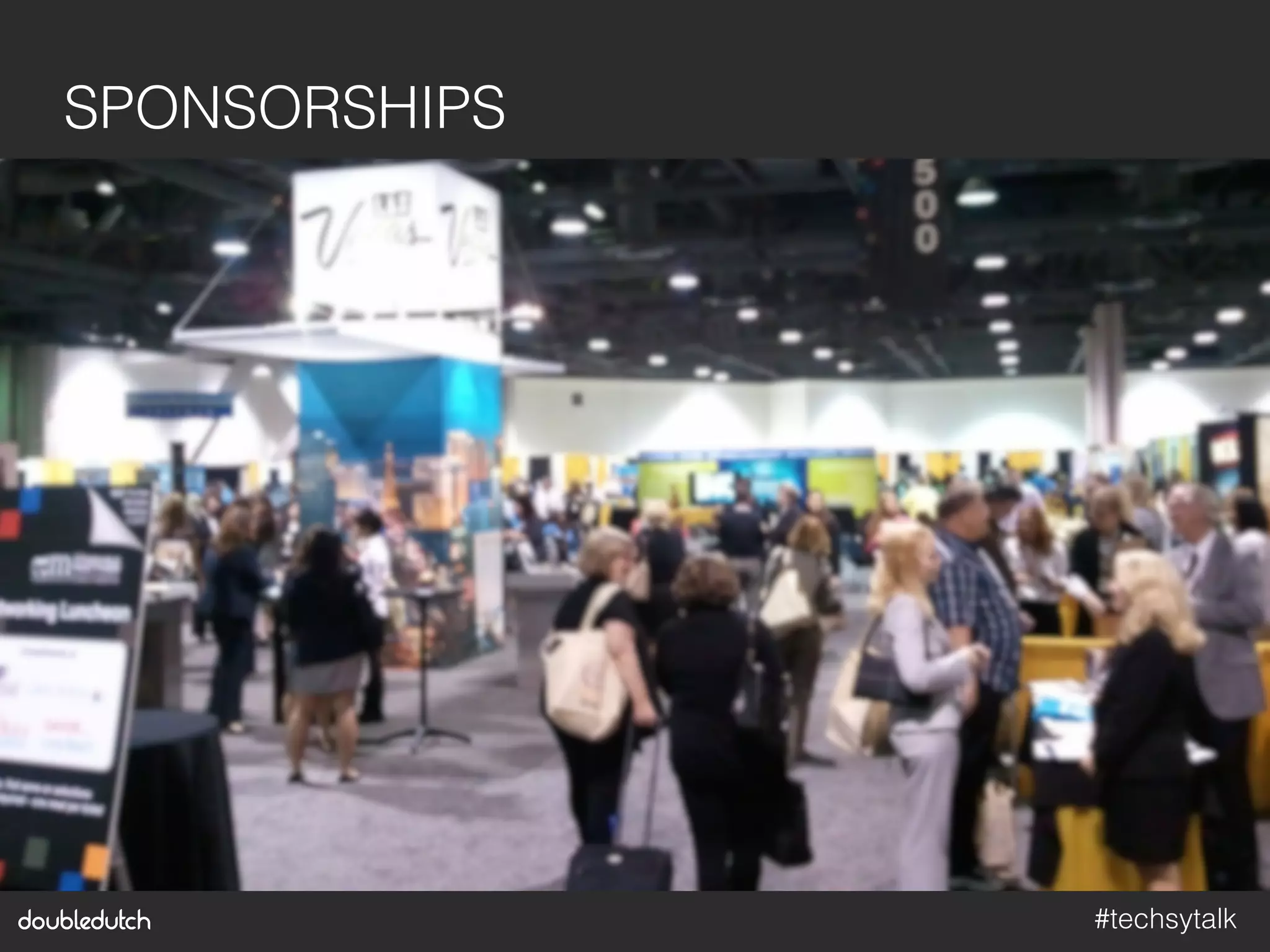 #techsytalk!
SPONSORSHIPS!
 