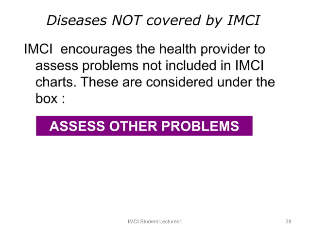 9-IMCI~ Integrated MANAGEMENT OF Childhood ILNESS | PPT