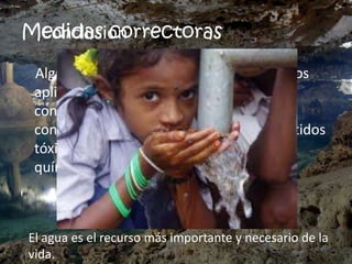 Medidas correctoras
Algunas medidas correctoras que podemos
aplicar para cuidar la hidrosfera son: la
construcción de más depuradoras y no
contaminar los ríos y los océanos con vertidos
tóxicos como petróleo y otras sustancias
químicas.
El agua es el recurso más importante y necesario de la
vida.
Conclusión
 