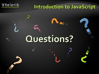Introduction to JavaScript Questions? 