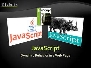 JavaScript Dynamic Behavior in a Web Page 