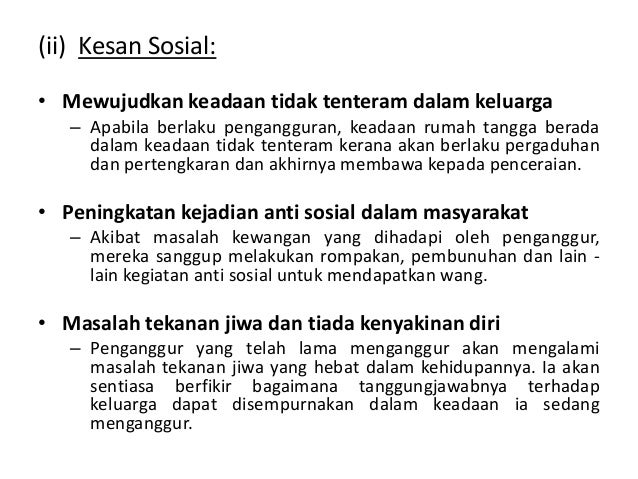 Kesan Pengangguran Di Malaysia - Kesan positif terhadap ekonomi 