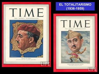 EL TOTALITARISMO (1936-1959) 