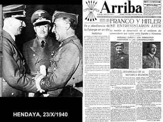 HENDAYA, 23/X/1940 