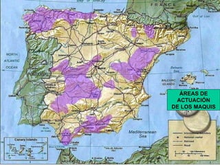 ÁREAS DE ACTUACIÓN DE LOS MAQUIS 