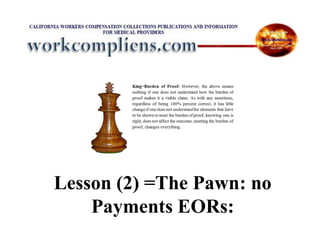 Lesson (2) =The Pawn: no
Payments EORs:
 