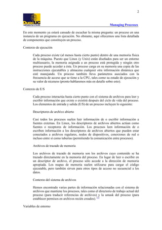 2

Managing Processes
En este momento ya estará cansado de escuchar la misma pregunta: un proceso en una
instancia de un p...
