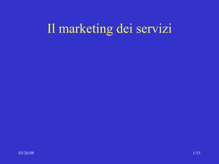Il marketing dei servizi 