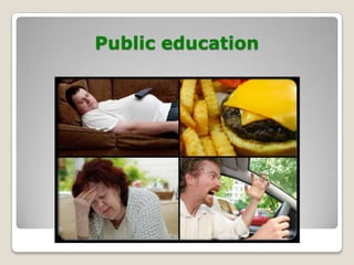 Public education
 
