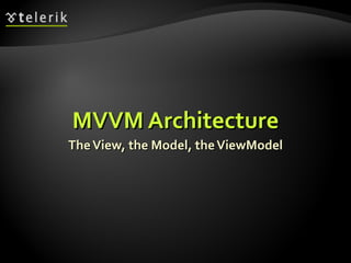 Model View ViewModel | PPT