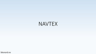 NAVTEX
 