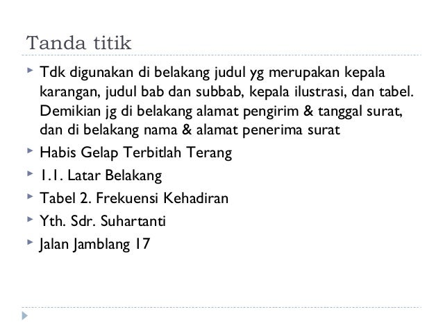 9 Penulisan Dengan Ejaan Bahasa Indonesia Yang Disempurnakan 9 Penulisan Dengan Ejaan Bahasa Indonesia Yang Disempurnakan