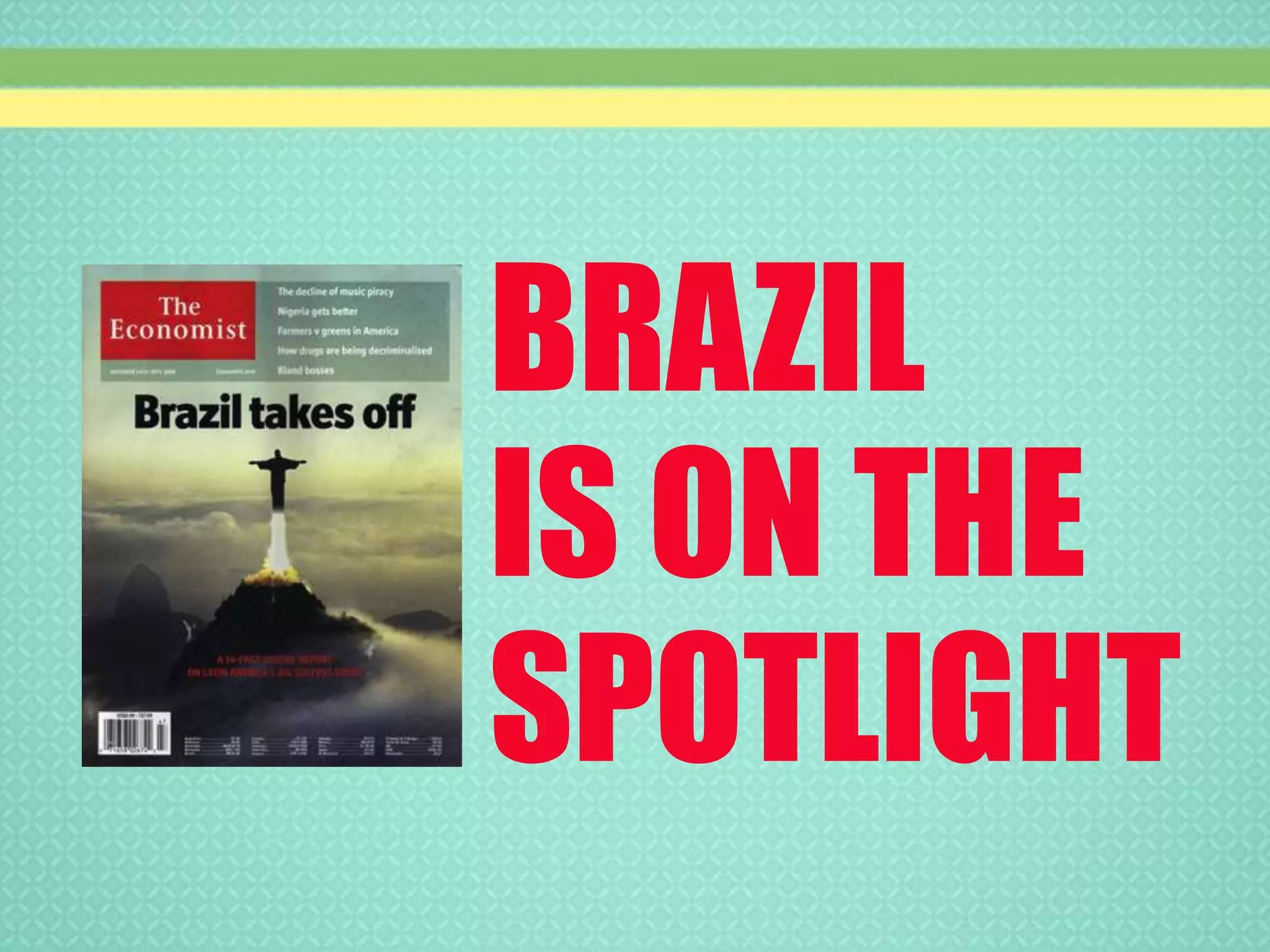 BRAZILIS ON THESPOTLIGHT