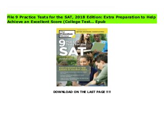 DOWNLOAD ON THE LAST PAGE !!!!
Download Here https://ebooklibrary.solutionsforyou.space/?book=0451487648 1,350+ practice questions to help you prep your way to an excellent SAT score.Practice makes perfect, and the best way to practice your SAT test-taking skills is with simulated exams. The Princeton Review's 9 Practice Tests for the SAT provides nine full-length opportunities to assess whether you have the skills to ace the exam's higher-level math questions and reading comprehension passages. Inside the book, you'll find realistic test questions and detailed explanations to help you master every aspect of the SAT.Practice Your Way to Perfection.- 9 full-length practice tests and answers- Hands-on exposure to the test, with more than 1,350 questions and 9 sample prompts for the optional essay- Self-scoring reports to help you assess your test performanceWork Smarter, Not Harder.- Diagnose and learn from your mistakes with in-depth answer explanations- See The Princeton Review's techniques in action and solidify your SAT knowledge- Learn fundamental approaches for achieving content mastery Read Online PDF 9 Practice Tests for the SAT, 2018 Edition: Extra Preparation to Help Achieve an Excellent Score (College Test… Download PDF 9 Practice Tests for the SAT, 2018 Edition: Extra Preparation to Help Achieve an Excellent Score (College Test… Read Full PDF 9 Practice Tests for the SAT, 2018 Edition: Extra Preparation to Help Achieve an Excellent Score (College Test…
File 9 Practice Tests for the SAT, 2018 Edition: Extra Preparation to Help
Achieve an Excellent Score (College Test… Epub
 