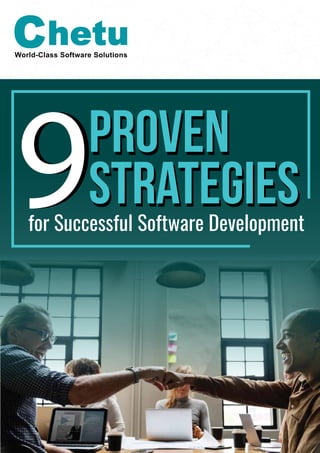 9
9
for Successful Software Development
Proven
Strategies
Proven
Strategies
World-Class Software Solutions
 