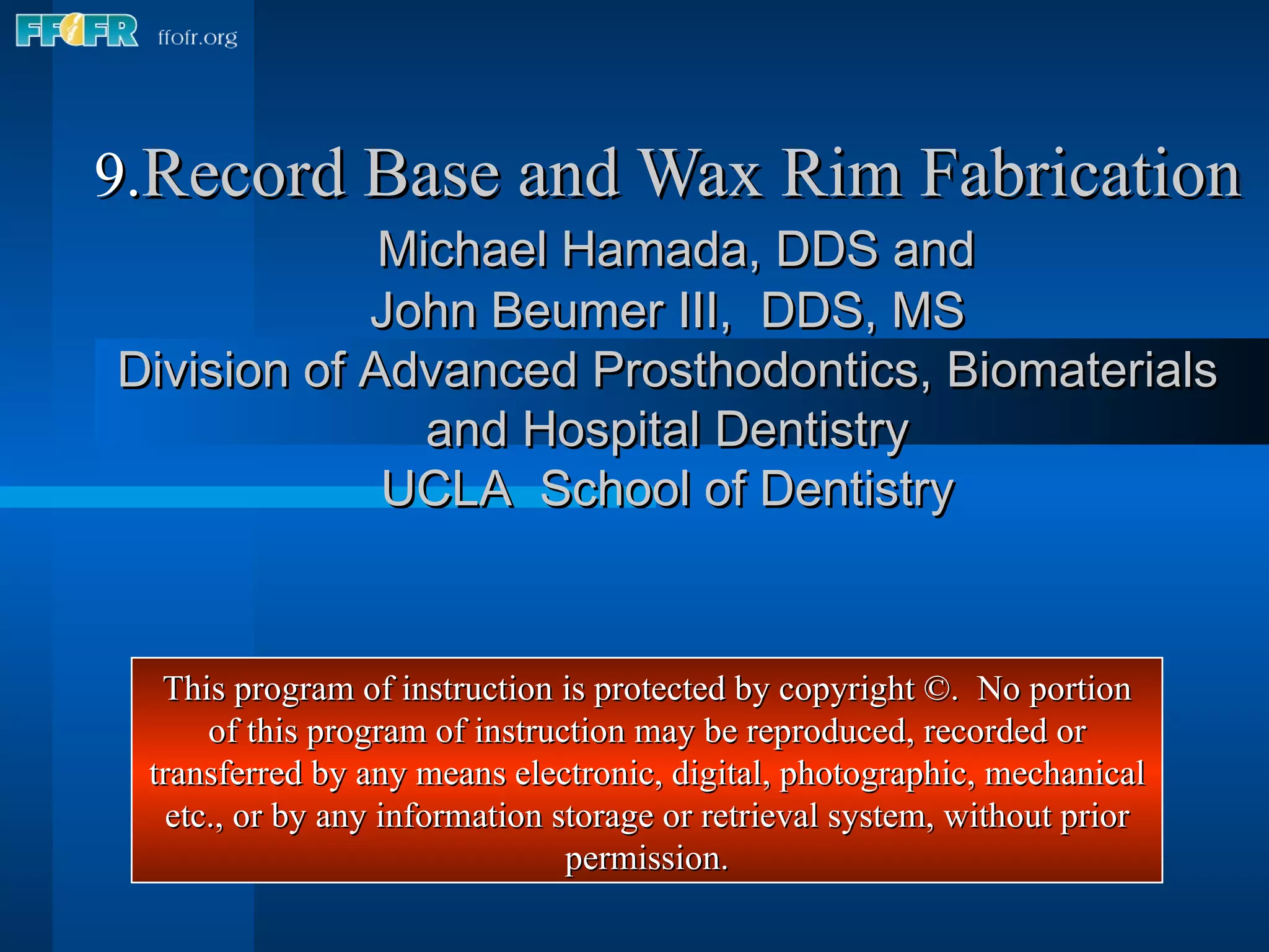 9.record base and wax rim fabrication PPT