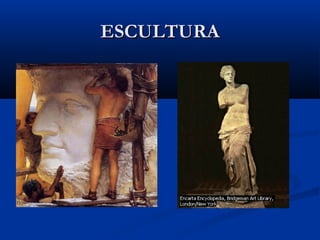 ESCULTURAESCULTURA
 