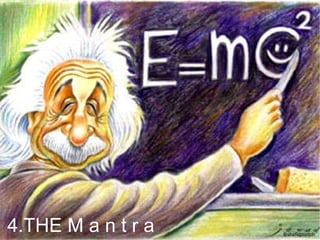 @shafiqpontoh 4.THE M a n t r a 